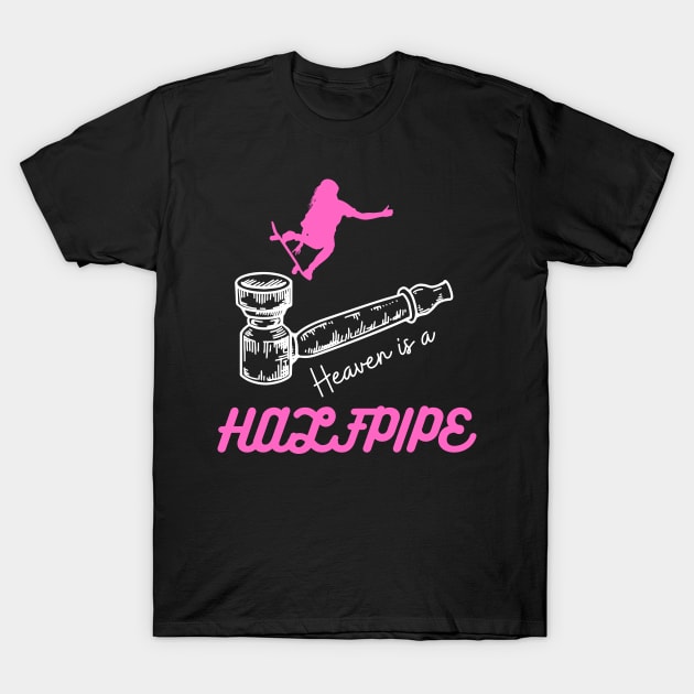 Happiness is a halfpipe T-Shirt by Trippy Critters